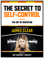 The Secret To Self-Control - Based On The Teachings Of James Clear