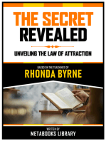 The Secret Revealed - Based On The Teachings Of Rhonda Byrne: The Secret Revealed