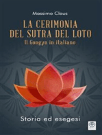 La Cerimonia del Sutra del Loto: Il Gongyo in italiano - Storia ed esegesi