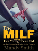 The MILF and Her Young Cock-Stud: Married, Frustrated and Paying for Her Pleasures