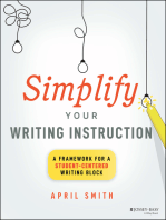 Simplify Your Writing Instruction: A Framework For A Student-Centered Writing Block