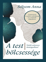 A test bölcsessége: Találj otthonra önmagadban!