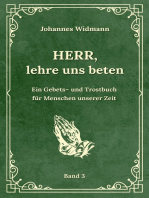 Herr, lehre uns beten - Bd. 3: Ein Gebets- und Trostbuch für Menschen unserer Zeit