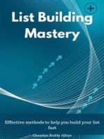 List Building Mastery: Effective methods to help you build your list fast