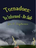 Tornadoes: Be Informed-Be Safe