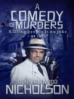 A Comedy of Murders: Killing People Is No Joke - Or Is It?