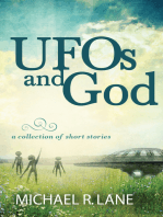 UFOs and God (a collection of short stories)