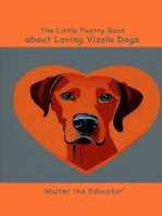 The Little Poetry Book about Loving Vizsla Dogs