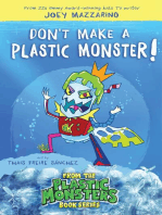 Don't Make a Plastic Monster!