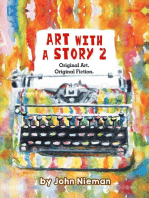 Art with a Story 2: Original Art. Original Fiction.