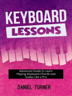Keyboard Lessons: Advanced Guide to Learn Playing Keyboard  Chords and Scales Like a Pro