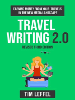 Travel Writing 2.0 (Third Edition): Earning money from your travels in the new media landscape