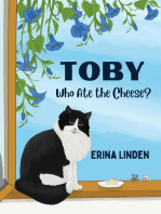 TOBY. Who Ate the Cheese?