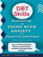 DBT Skills Workbook for Teens with Anxiety and Negative Emotions: Managing Anxiety and Transforming Negative Emotions with Dialectical Behavior Therapy (DBT) Skills