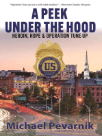 A Peek Under the Hood: Heroin, Hope, and Operation Tune-Up