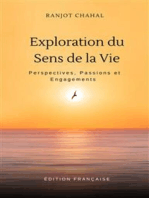 Exploration du Sens de la Vie : Perspectives, Passions et Engagements