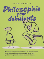 Philosophie pour débutants Comment comprendre les bases de la philosophie et les appliquer avec succès dans votre vie quotidienne grâce à des exercices pratiques.