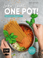 Lecker, leicht, One-Pot! Kalorienarme Rezepte 24/7: Maximal 600 Kalorien pro Portion! Mit Grundlagen und Nährwerttabellen vom Fitness- und Ernährungscoach