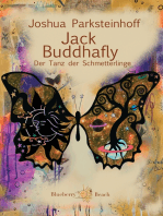 Jack Buddhafly: Der Tanz der Schmetterlinge