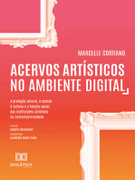 Acervos artísticos no ambiente digital:  a proteção autoral, o acesso à cultura e a função social das instituições artísticas na contemporaneidade