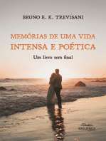 Memórias de uma Vida Intensa e Poética: um livro sem final