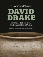 The Words and Wares of David Drake: Revisiting "I Made This Jar" and the Legacy of Edgefield Pottery