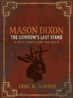 Mason Dixon & The Gowrow's Last Stand: Mason Dixon, #4