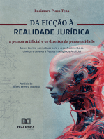 Da ficção à realidade jurídica: a pessoa artificial e os direitos da personalidade: bases teórico-normativas para o reconhecimento de direitos e deveres à Pessoa Inteligência Artificial