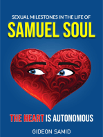 Sexual Milestones in the Life of Samuel Soul