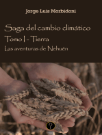 Las aventuras de Nehuén: Tomo I - Tierra