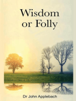 Wisdom Or Folly