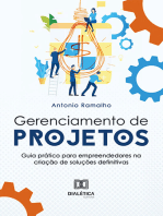 Gerenciamento de projetos: guia prático para empreendedores na criação de soluções definitivas