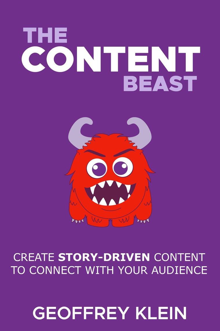 The Content Beast by Geoffrey Klein (Ebook) - Read free for 30 days