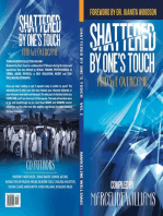 Shattered by One's Touch: And We Overcame