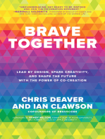 Brave Together: Lead by Design, Spark Creativity, and Shape the Future with the Power of Co-Creation