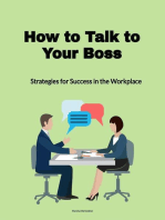 How to Talk to Your Boss: Strategies for Success in the Workplace