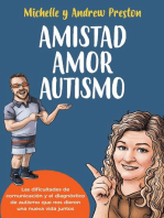 Amistad Amor Autismo: Las dificultades de comunicación y el diagnóstico de autismo que nos dieron una nueva vida juntos (Spanish Edition)