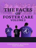 The Faces of Foster Care Volume II: Faces of Foster Care, #2