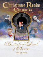 Battle for the Land of Sweets: Christmas Realm Chronicles, #1