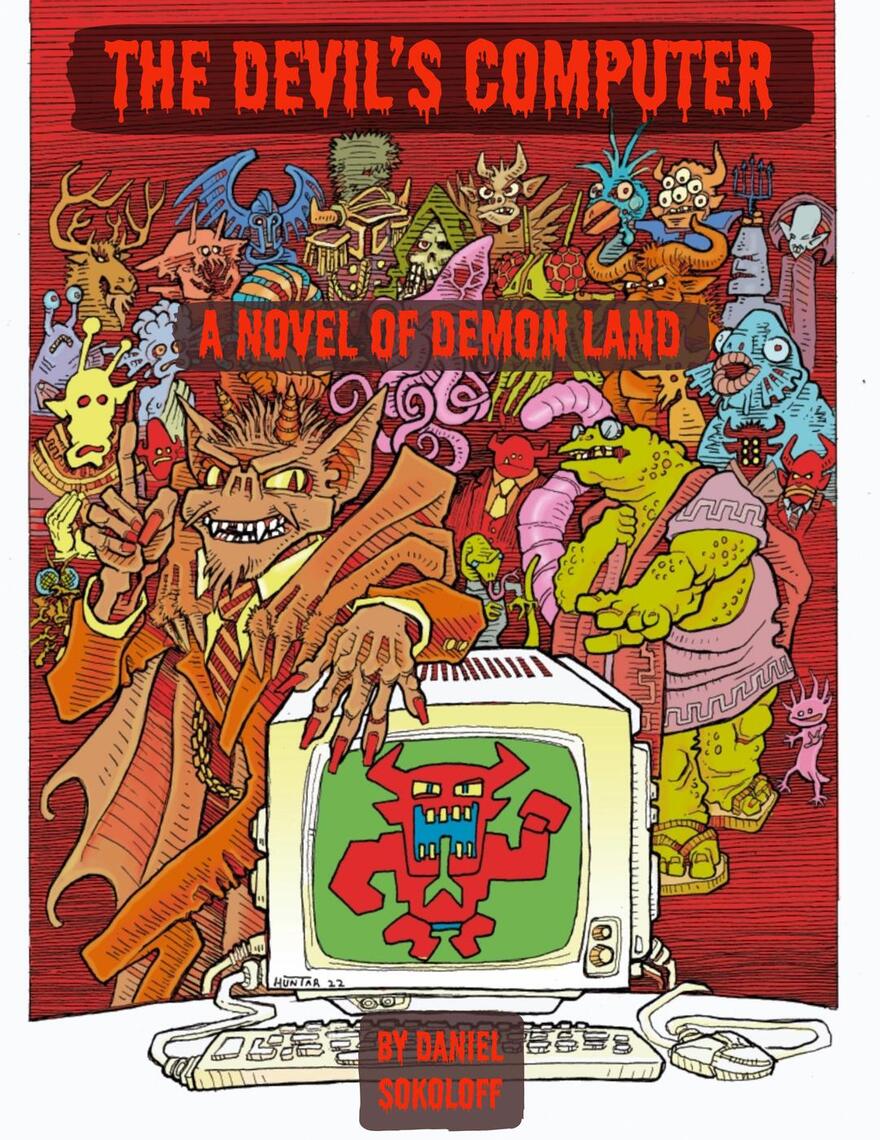 The Devil's Computer by Daniel Sokoloff (Ebook) - Read free for 30 days