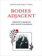 Bodies Adjacent: Ardyth's Memoir & Egon's Journal