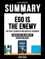 Extended Summary - Ego Is The Enemy: The Fight To Master Our Greatest Opponent - Based On The Book By Ryan Holiday