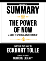 Extended Summary - The Power Of Now: A Guide To Spiritual Enlightenment - Based On The Book By Eckhart Tolle