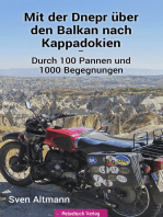 Mit der Dnepr über den Balkan nach Kappadokien: Durch 100 Pannen und 1000 Begegnungen
