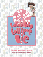 Lula's Big Lollipop Lie