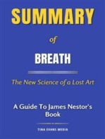 Summary of Breath: The New Science of a Lost Art | A Guide To James Nestor's Book