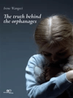 The truth behind the orphanages