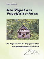 Das Leben am Vogelfutterhaus - Die Sonderausgabe: Das Tagebuch, die Geschichen und 175 Farbfotos