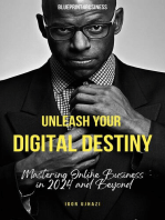 Unleash Your Digital Destiny: Mastering Online Business in 2024 and Beyond