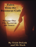 Tales from the Busmeat Cafe Volume One The Secret in the Sauce